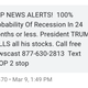 A text message saying "GOP NEWS ALERTS! 100% Probability Of Recession In 24 Months or less. President TRUMP SELLS all his stocks. Call free newscast 877-630-2813 Text STOP 2 stop"
